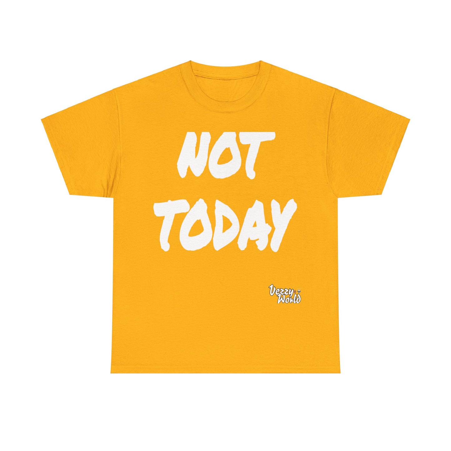 New Fresh - Not Today - White Letter #VezzyWorld π½ππΎ - VezzyWorld
