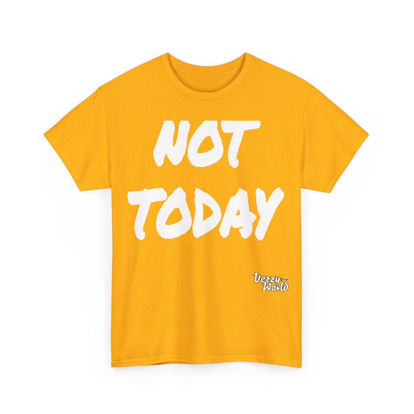 New Fresh - Not Today - White Letter #VezzyWorld π½ππΎ - VezzyWorld