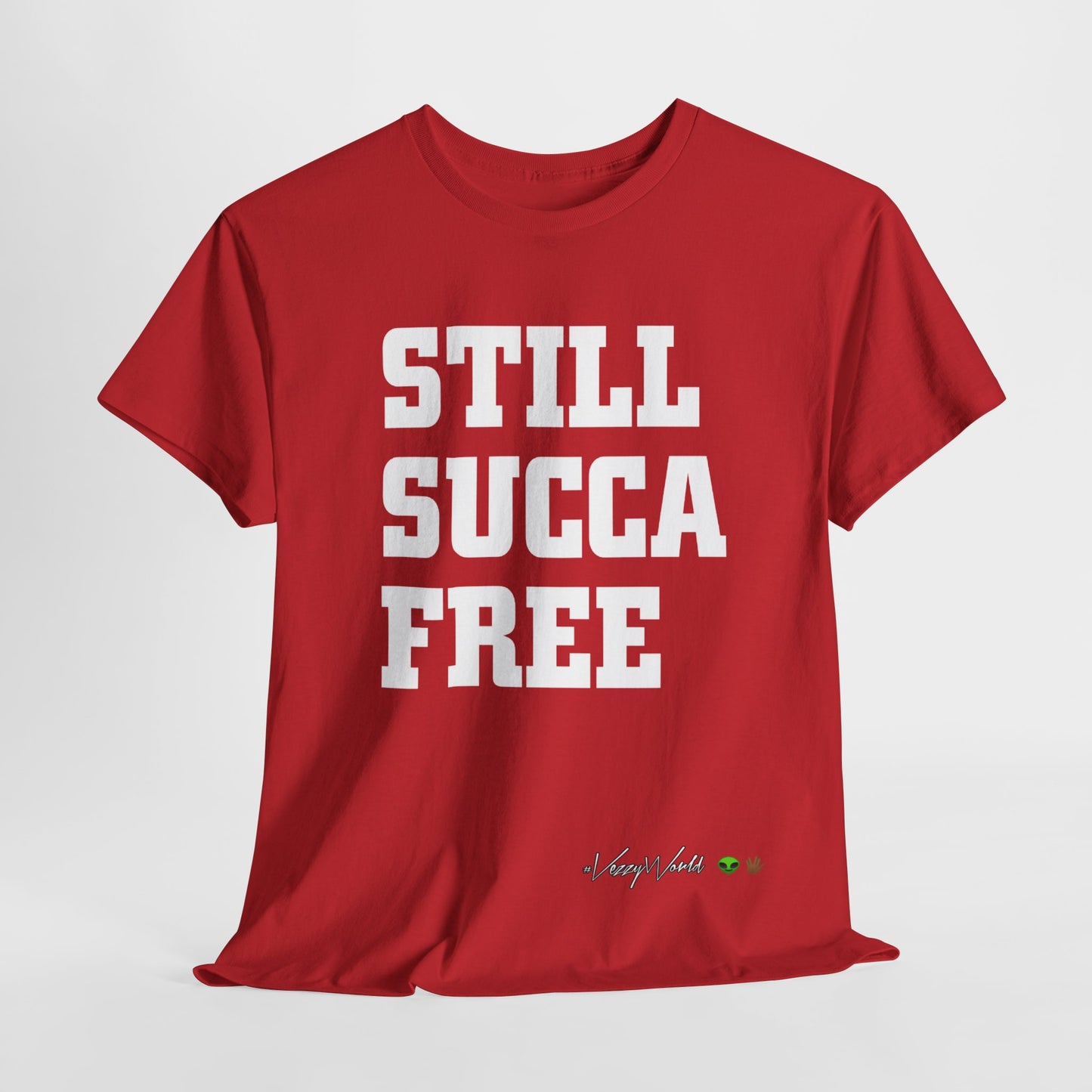 Still Succa Free - Tee- #VezzyWorld π½ππΎ - VezzyWorld