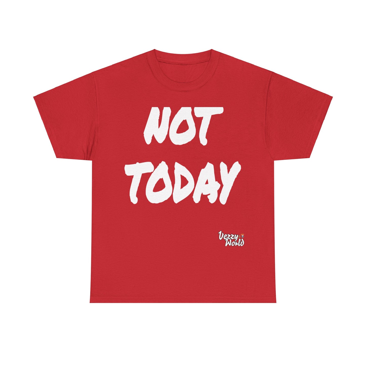 New Fresh - Not Today - White Letter #VezzyWorld π½ππΎ - VezzyWorld
