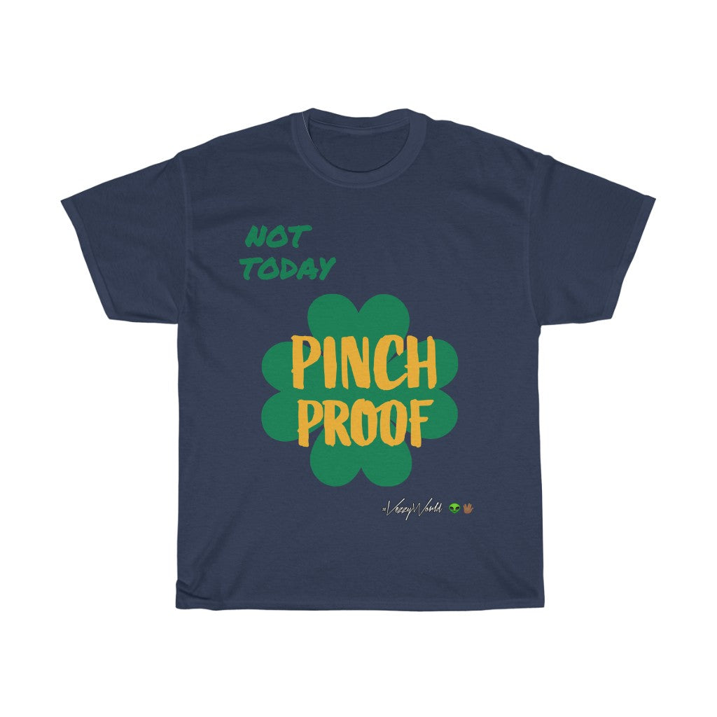 Not Today x Pinch Proof - Tee #VezzyWorld π½ππΎ - VezzyWorld