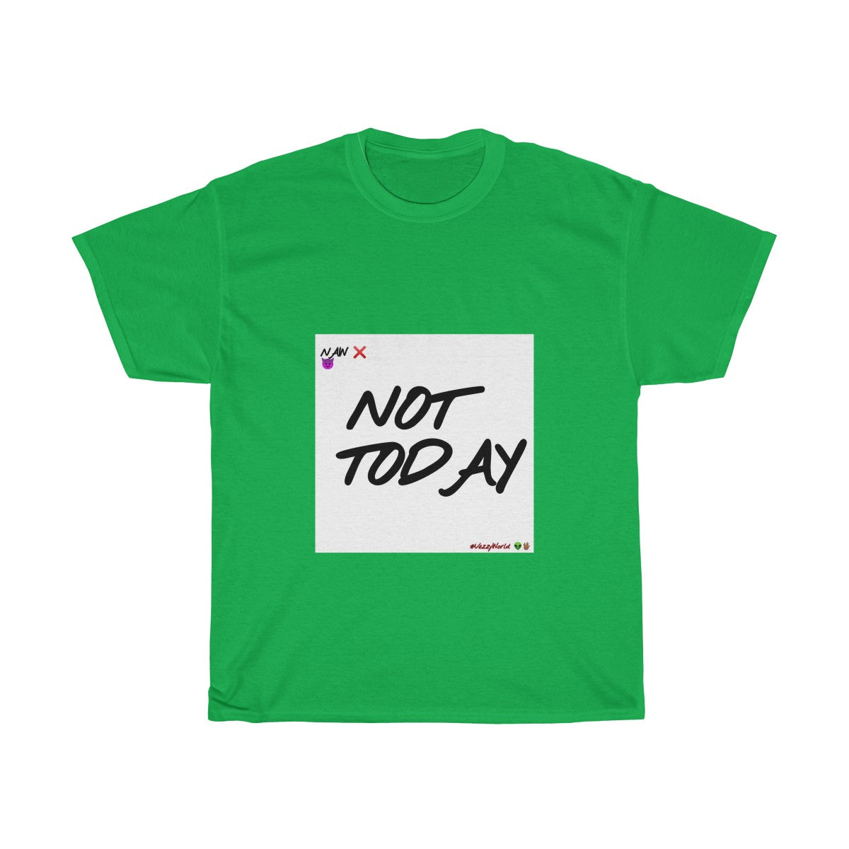 White Background/ Black Finesse Letters"NOT TODAY" Unisex Heavy Cotton Tee π½ - VezzyWorld