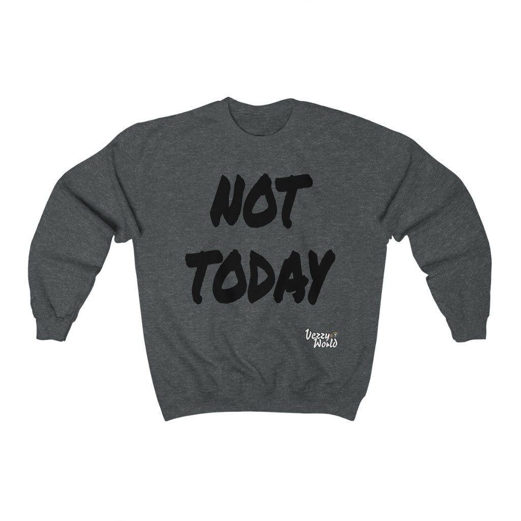New Fresh Sweater - Not Today - Black Letter #VezzyWorld π½ππΎ - VezzyWorld