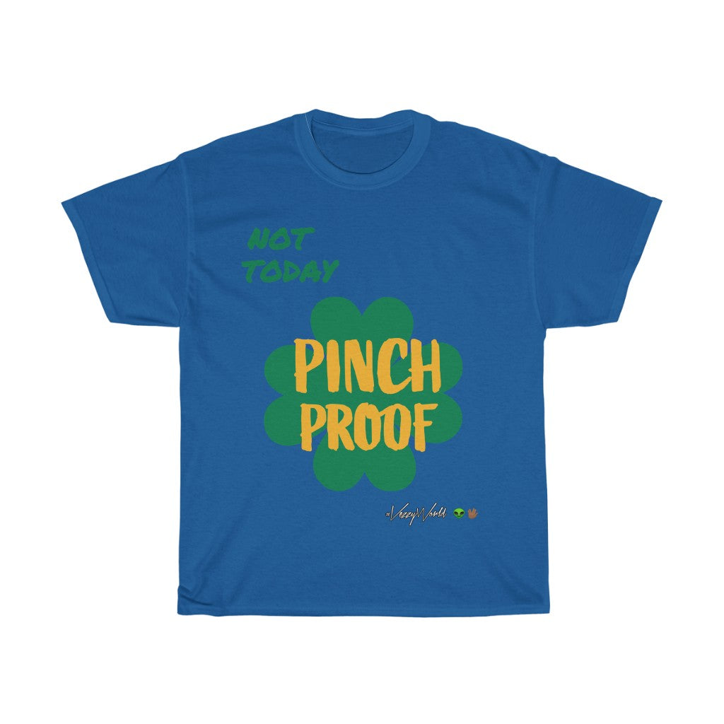 Not Today x Pinch Proof - Tee #VezzyWorld π½ππΎ - VezzyWorld
