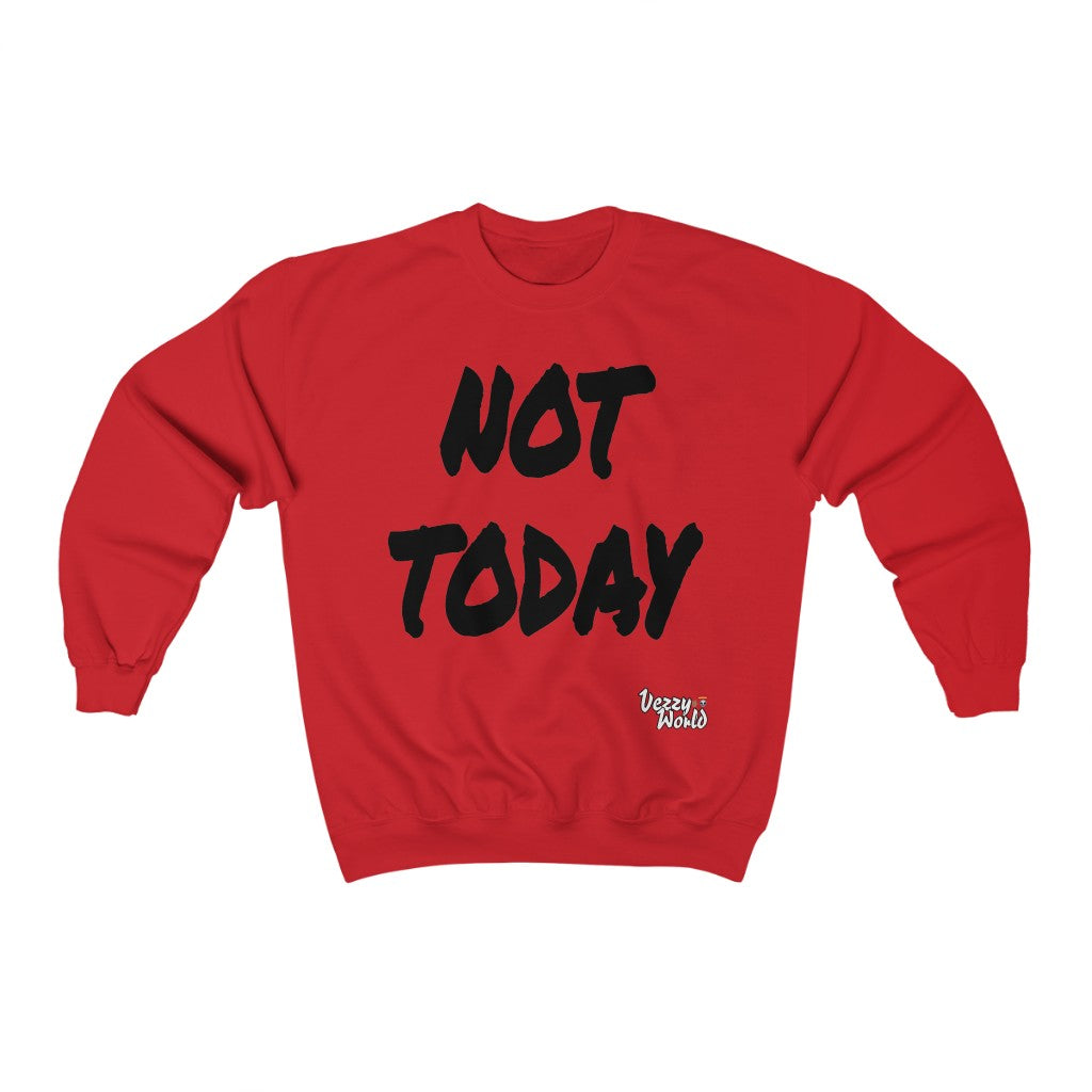 New Fresh Sweater - Not Today - Black Letter #VezzyWorld π½ππΎ - VezzyWorld