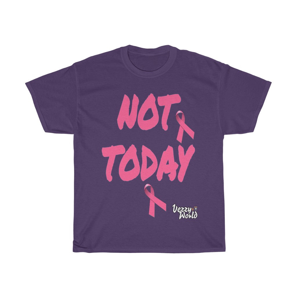 Breast Cancer Awareness "NOT TODAY" Tee ππΏπ½ - VezzyWorld