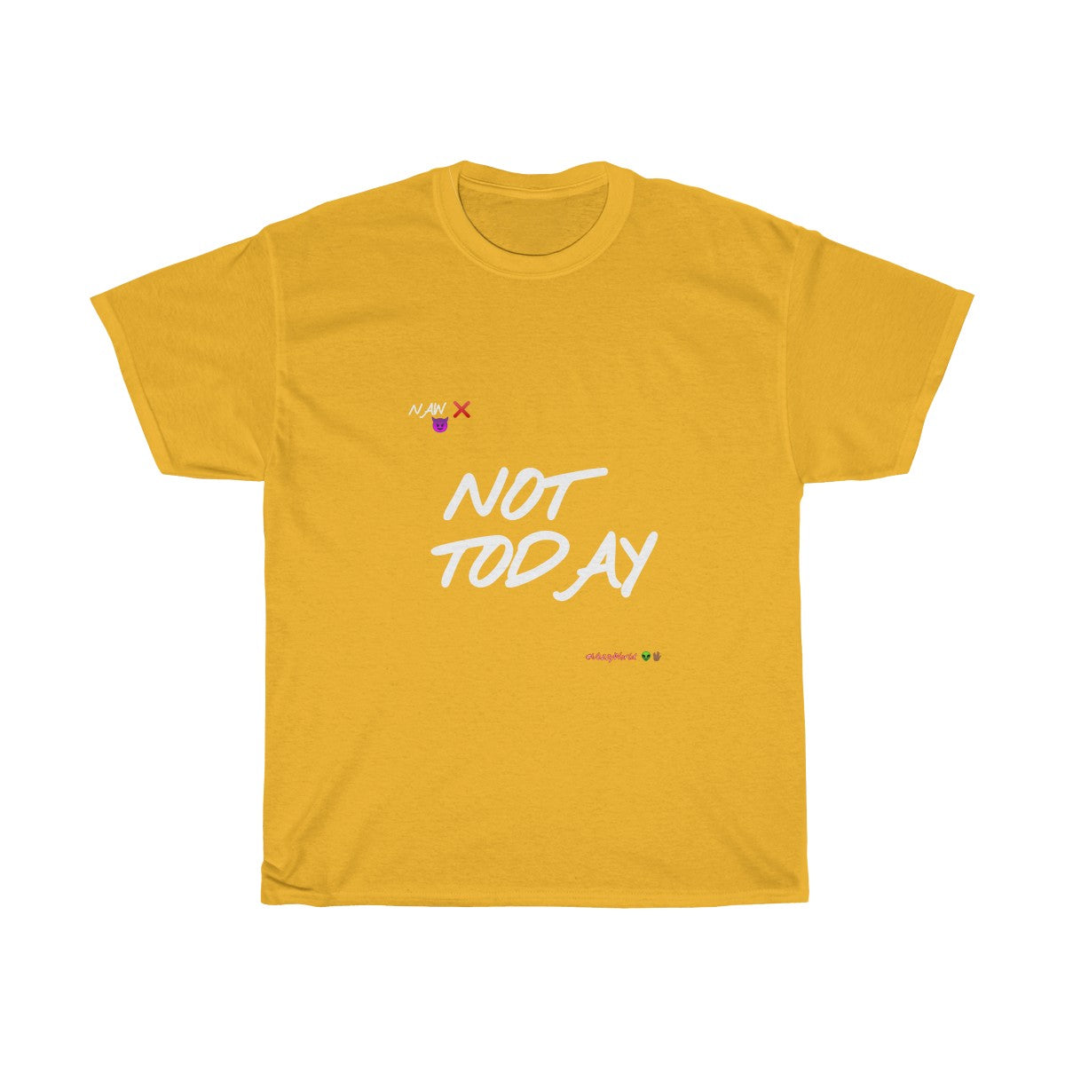 White Finesse Letters "NOT TODAY" Unisex Heavy Cotton Tee π½ - VezzyWorld