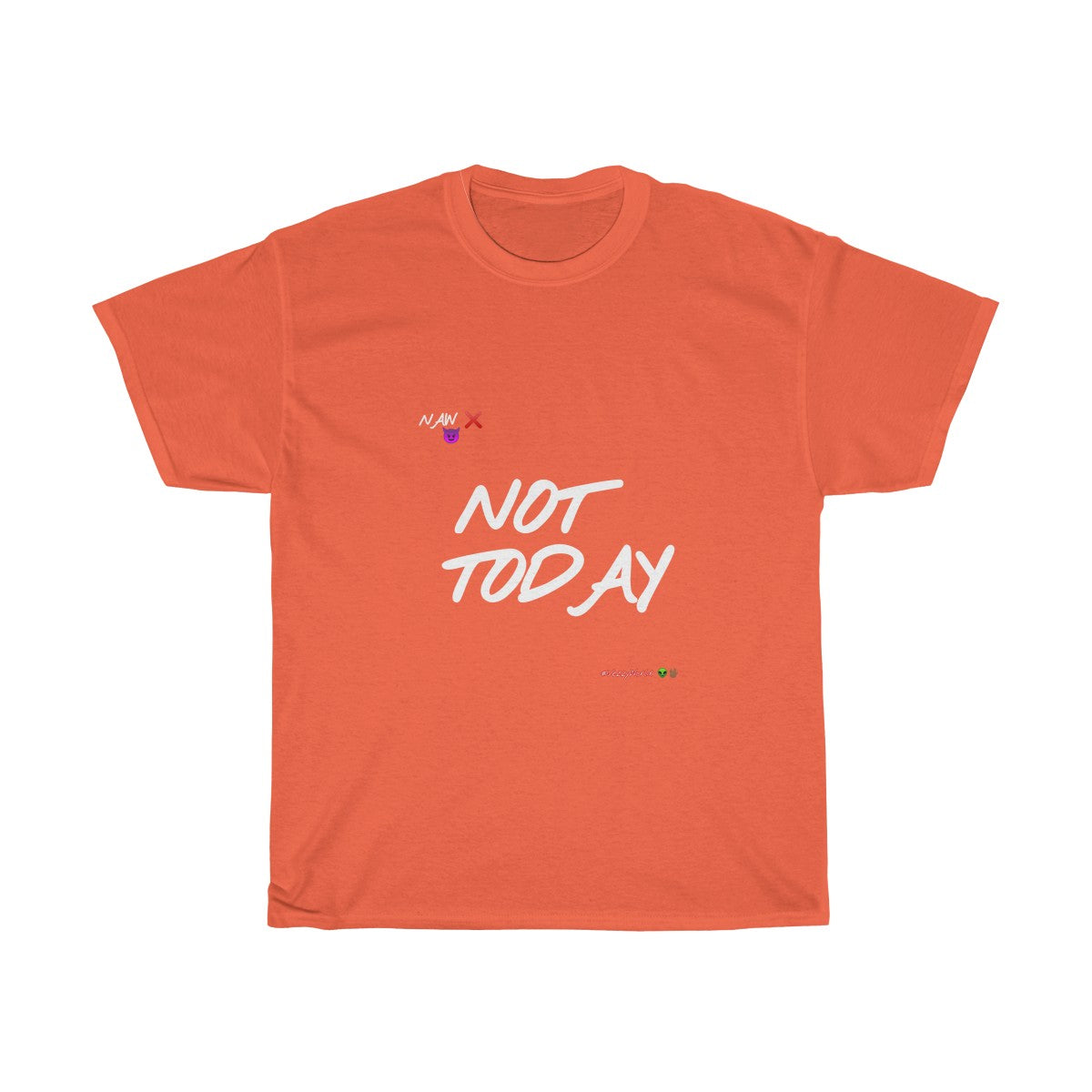 White Finesse Letters "NOT TODAY" Unisex Heavy Cotton Tee π½ - VezzyWorld