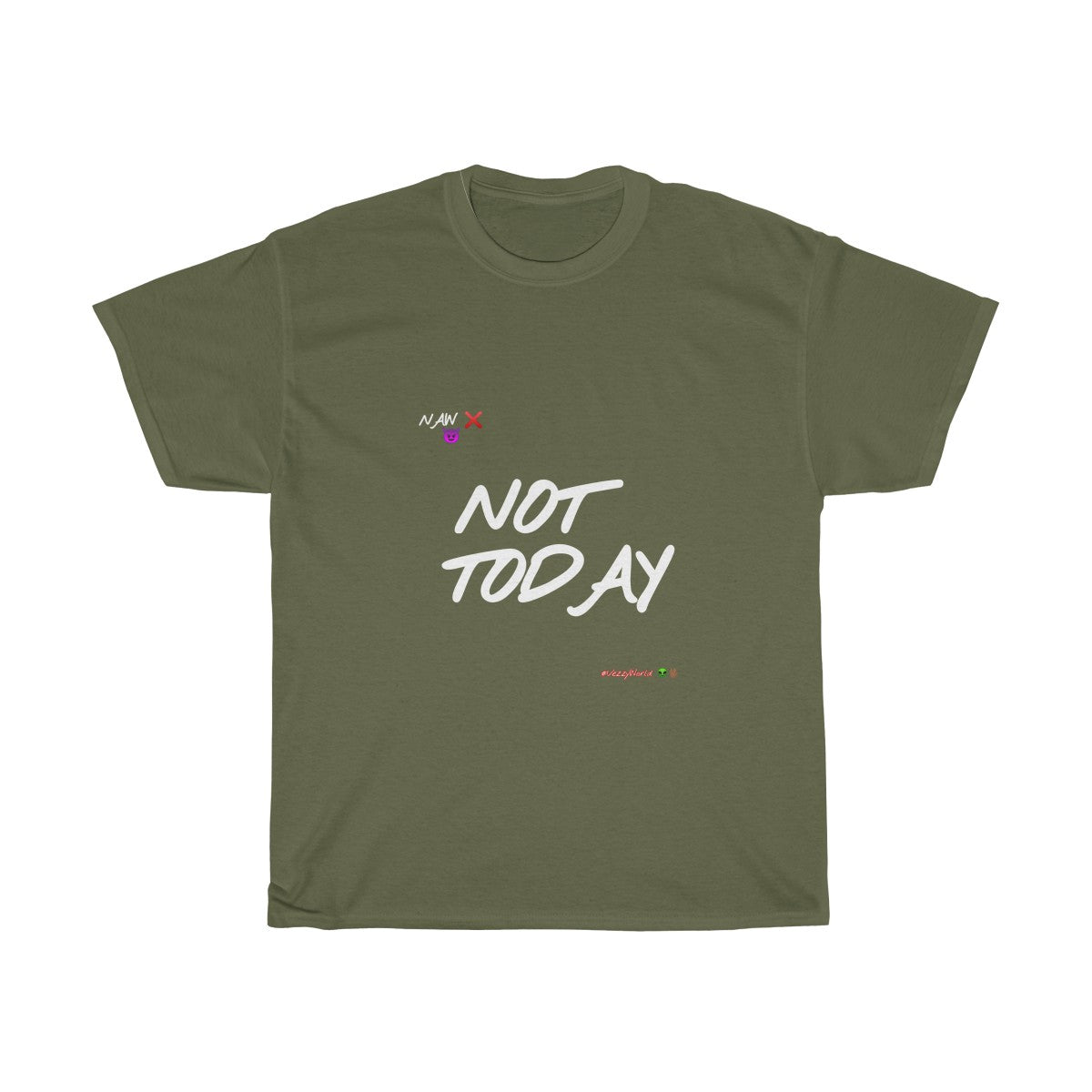 White Finesse Letters "NOT TODAY" Unisex Heavy Cotton Tee π½ - VezzyWorld