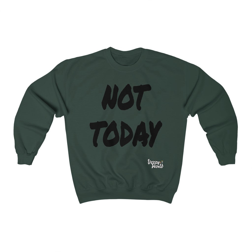 New Fresh Sweater - Not Today - Black Letter #VezzyWorld π½ππΎ - VezzyWorld