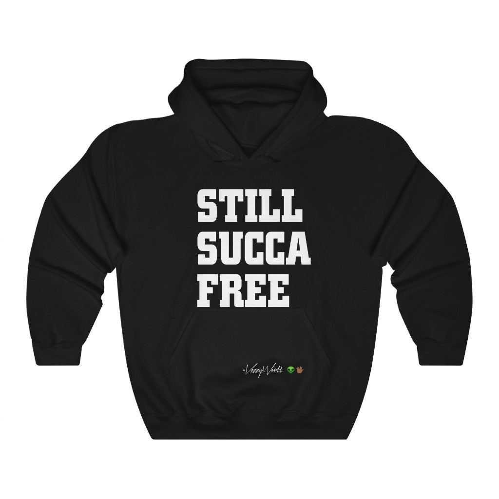 Still Succa Free β’ Hoodie #VezzyWorld π½ππΎ - VezzyWorld