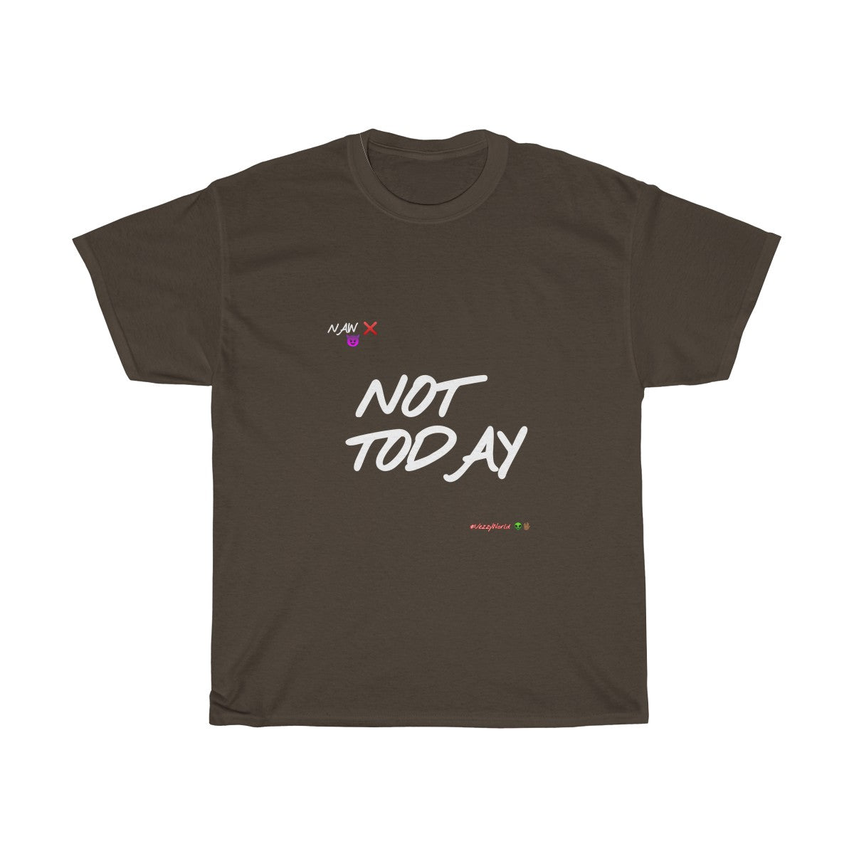 White Finesse Letters "NOT TODAY" Unisex Heavy Cotton Tee π½ - VezzyWorld