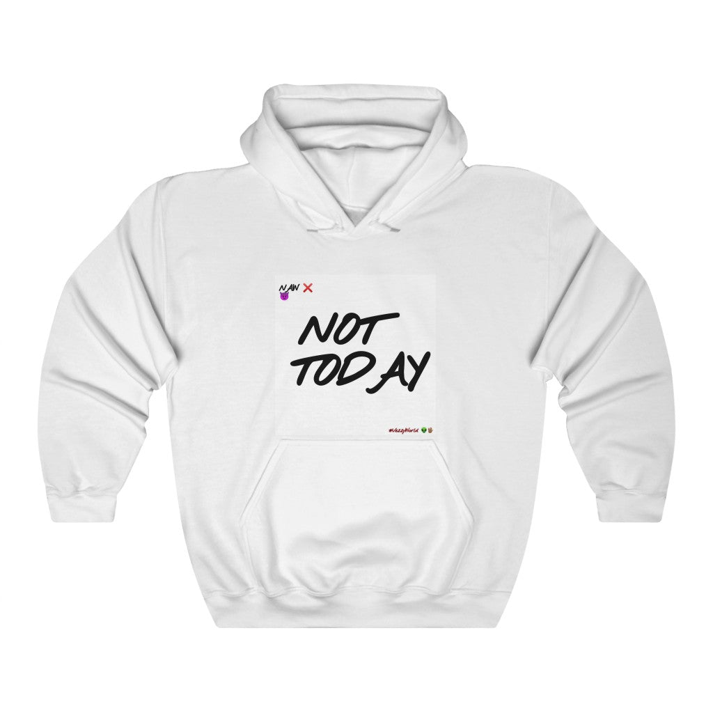 "Not Today" β’ Hoodie #VezzyWorld π½ππΎ - VezzyWorld