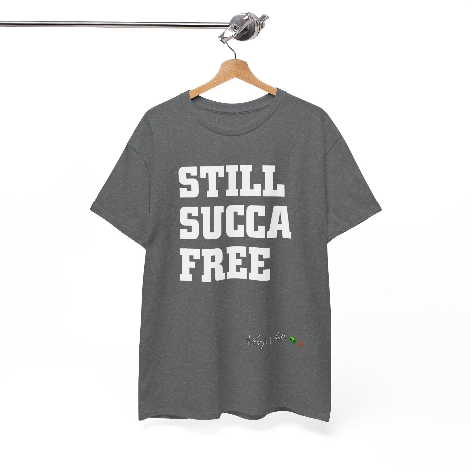 Still Succa Free - Tee- #VezzyWorld 👽🖖🏾 - VezzyWorld