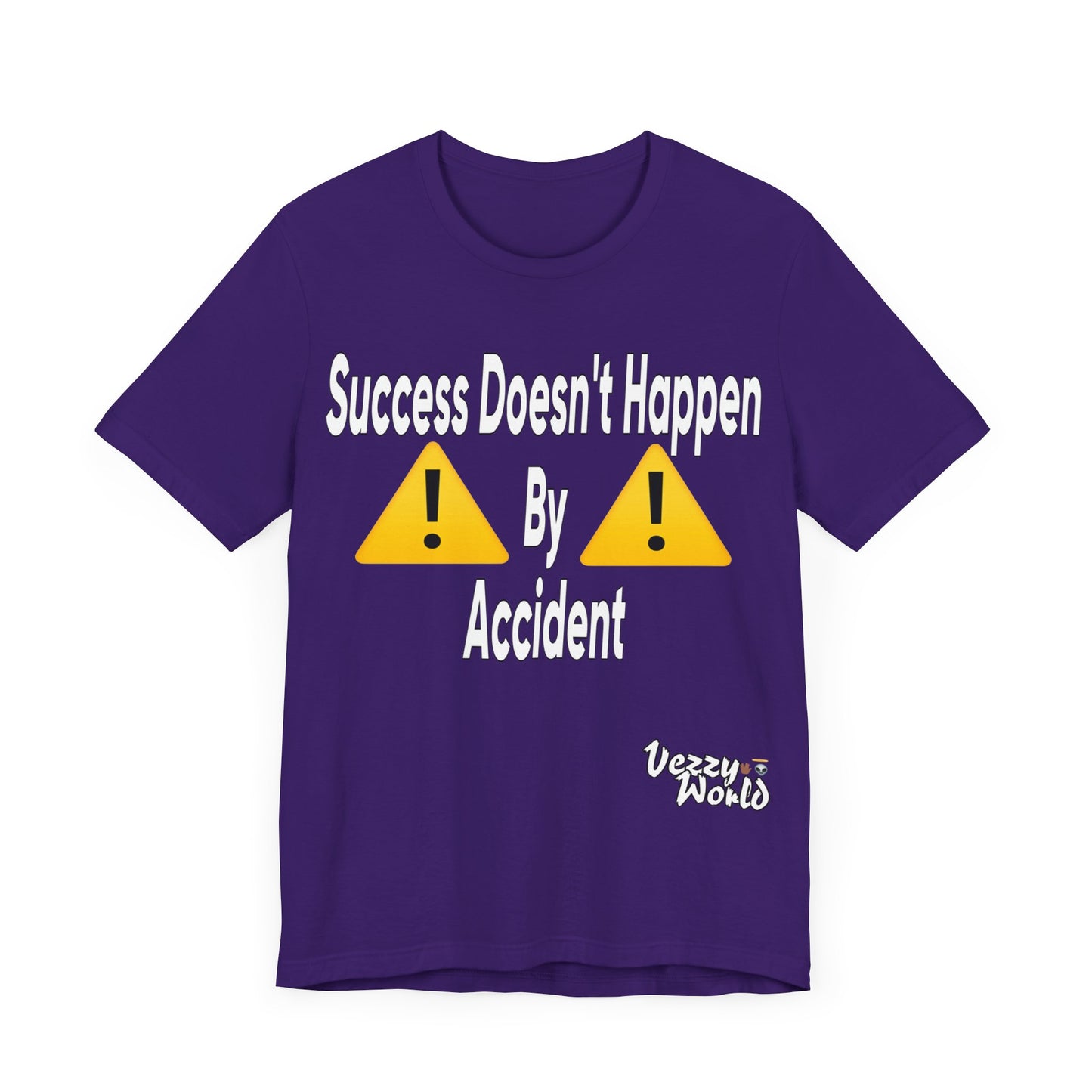 Success Doesn’t Happen By Accident - VezzyWorld