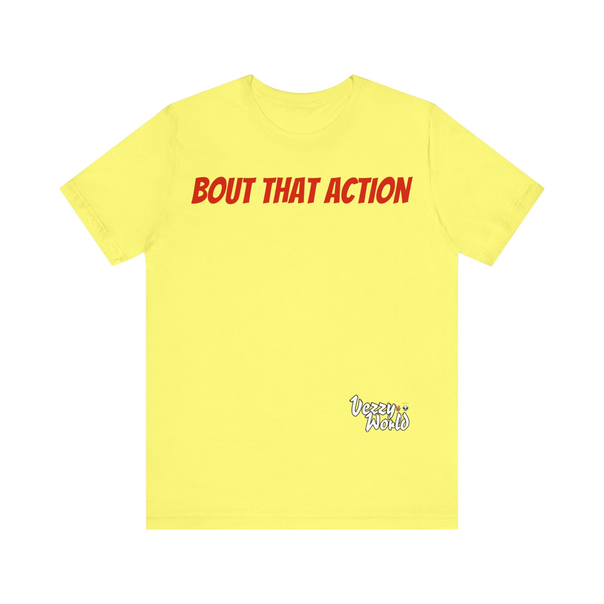 Bout That Action Short Sleeve Tee - VezzyWorld