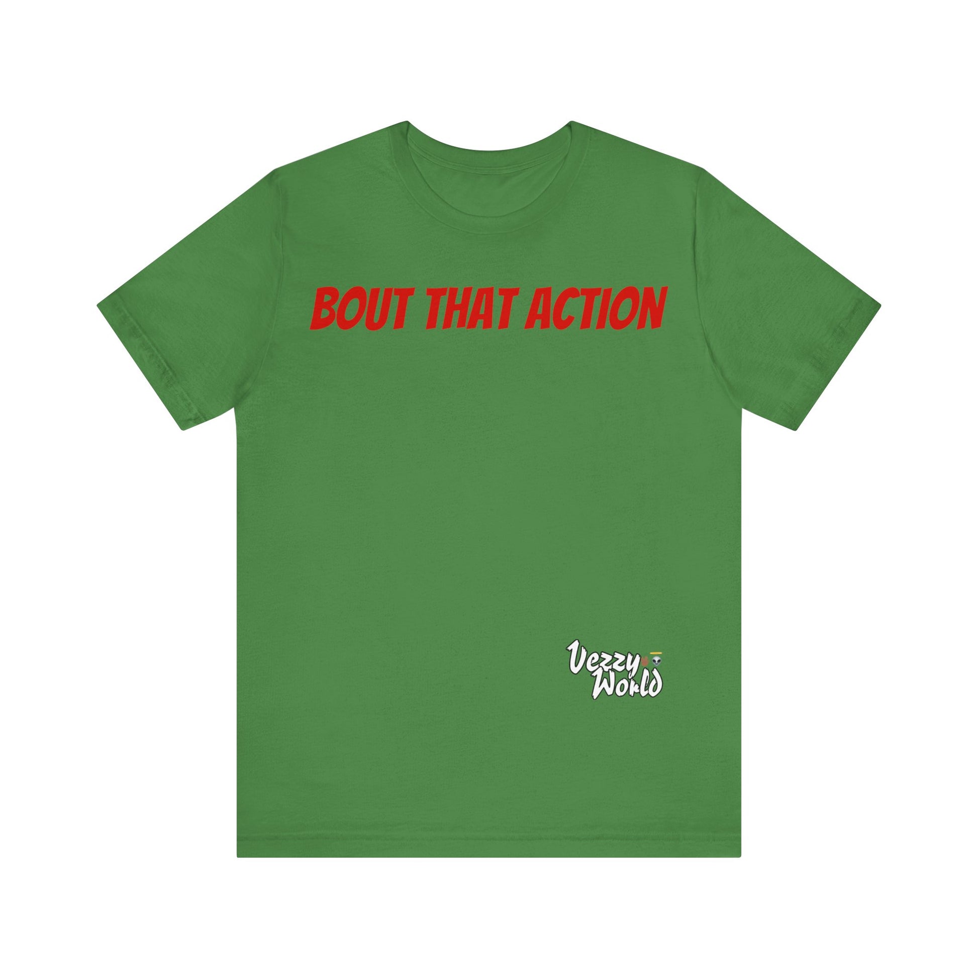 Bout That Action Short Sleeve Tee - VezzyWorld