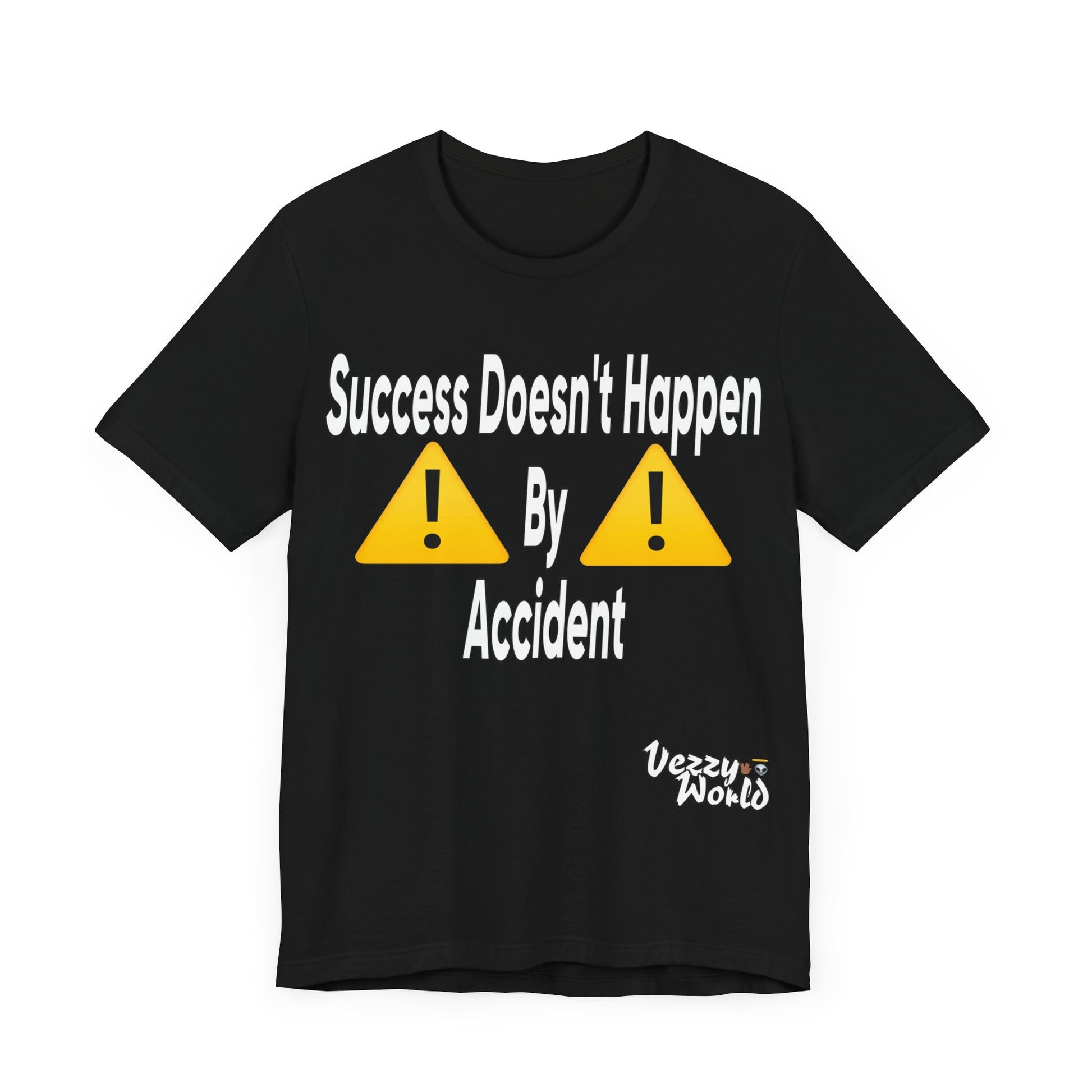 Success Doesn’t Happen By Accident - VezzyWorld