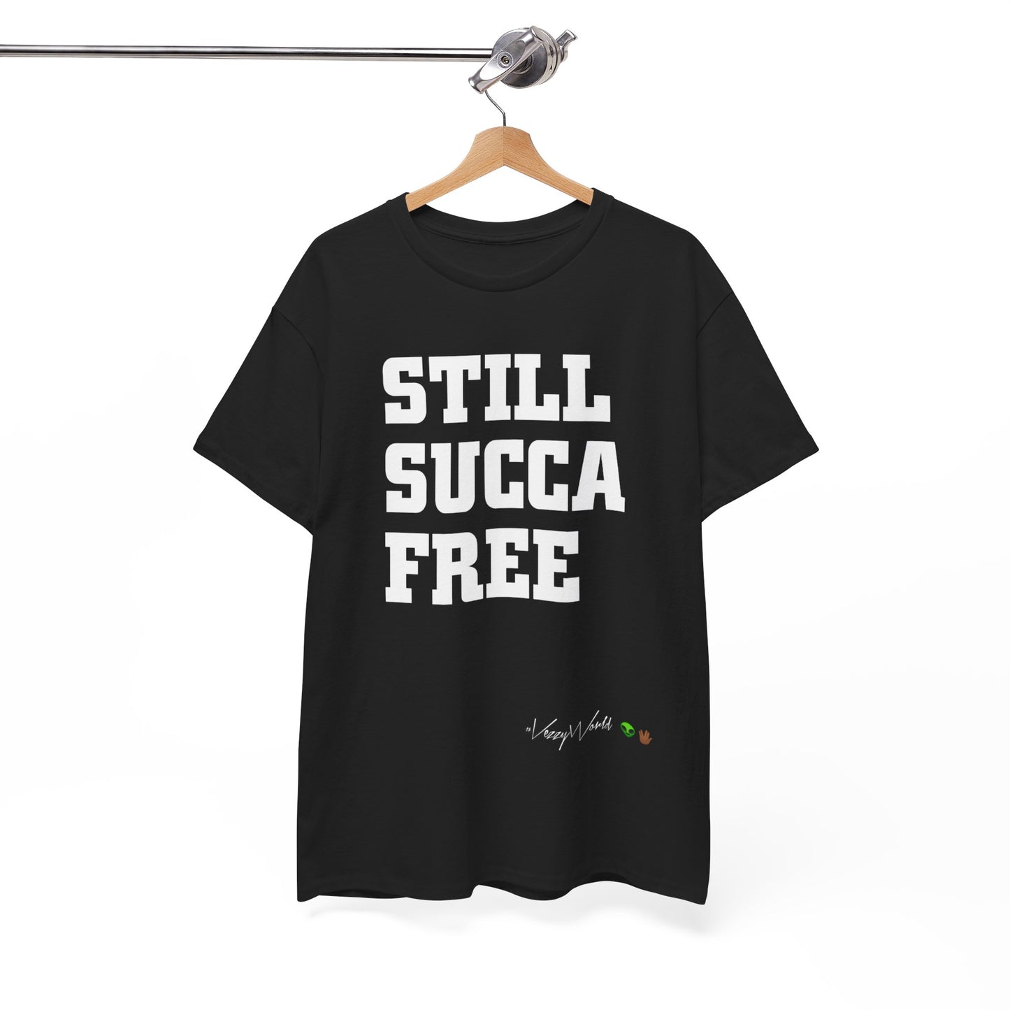 Still Succa Free - Tee- #VezzyWorld 👽🖖🏾 - VezzyWorld