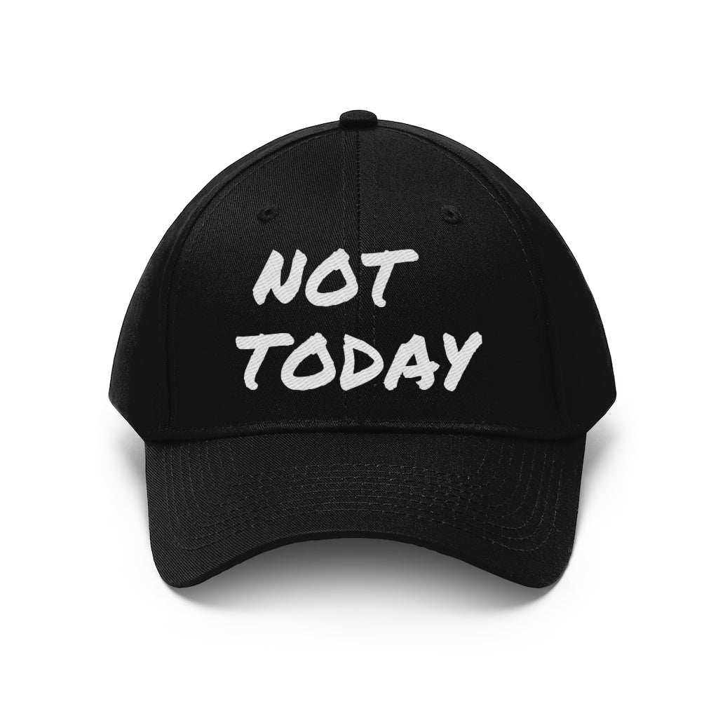 Not Today - Unisex Twill Hat 👽 - VezzyWorld