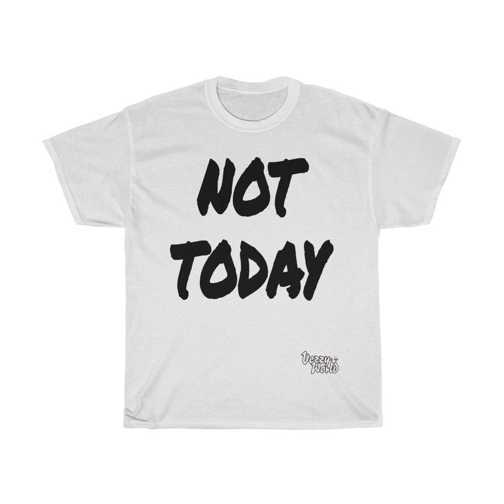 New Fresh - Not Today - Black Letter #VezzyWorld 👽🖖🏾 - VezzyWorld