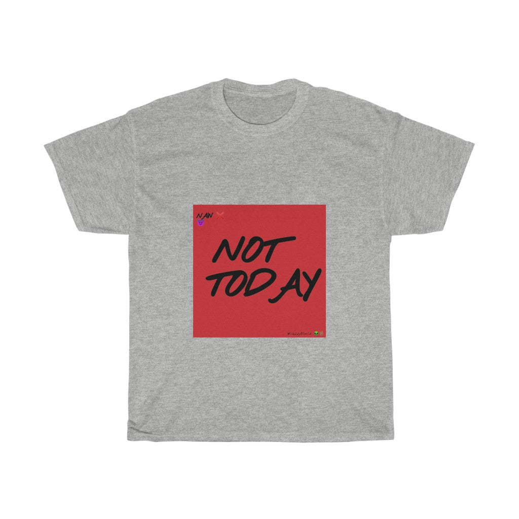 Red Background/ Black Finesse Letters"NOT TODAY" Unisex Heavy Cotton Tee 👽 - VezzyWorld