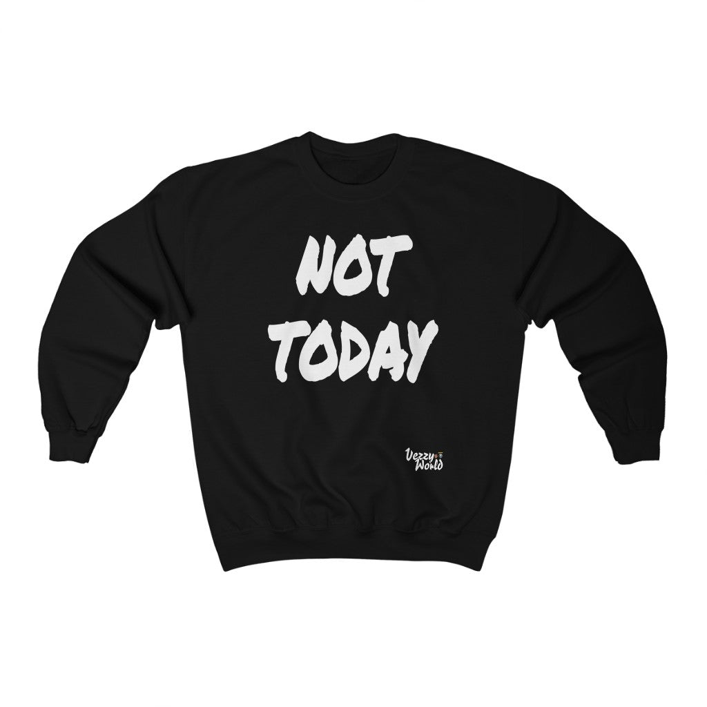 New Fresh Sweater + Not Today - White Letter #VezzyWorld 👽🖖🏾 - VezzyWorld