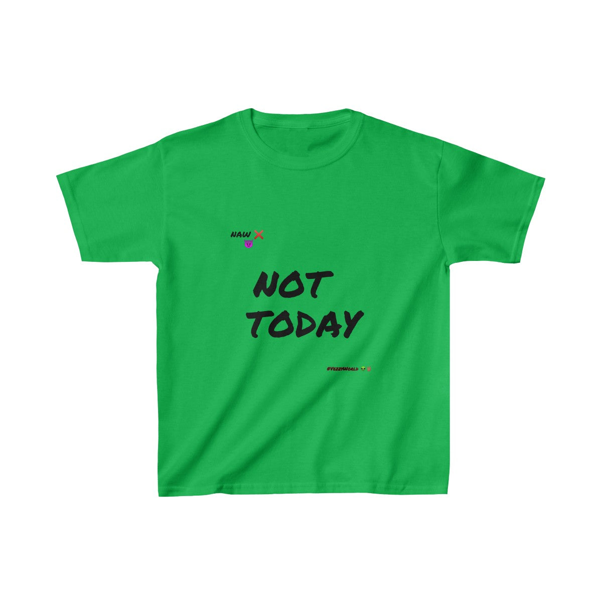 Black Marker Letters "Not Today" Kids Heavy Cotton™ Tee - VezzyWorld