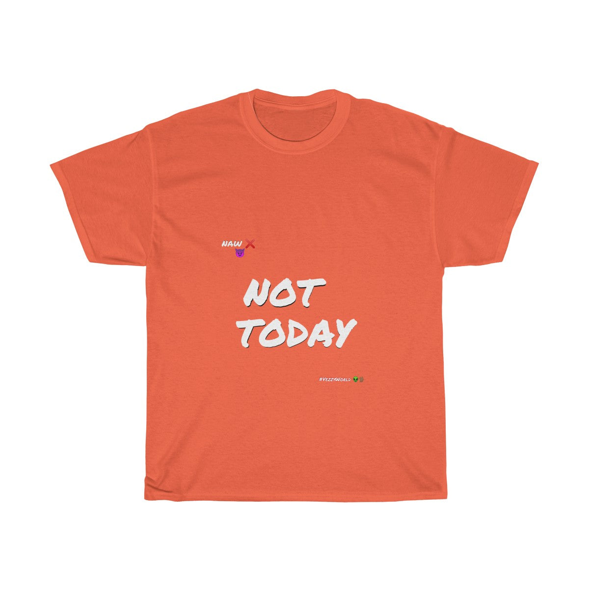 White Marker Letters "NOT TODAY" Unisex Heavy Cotton Tee 👽 - VezzyWorld