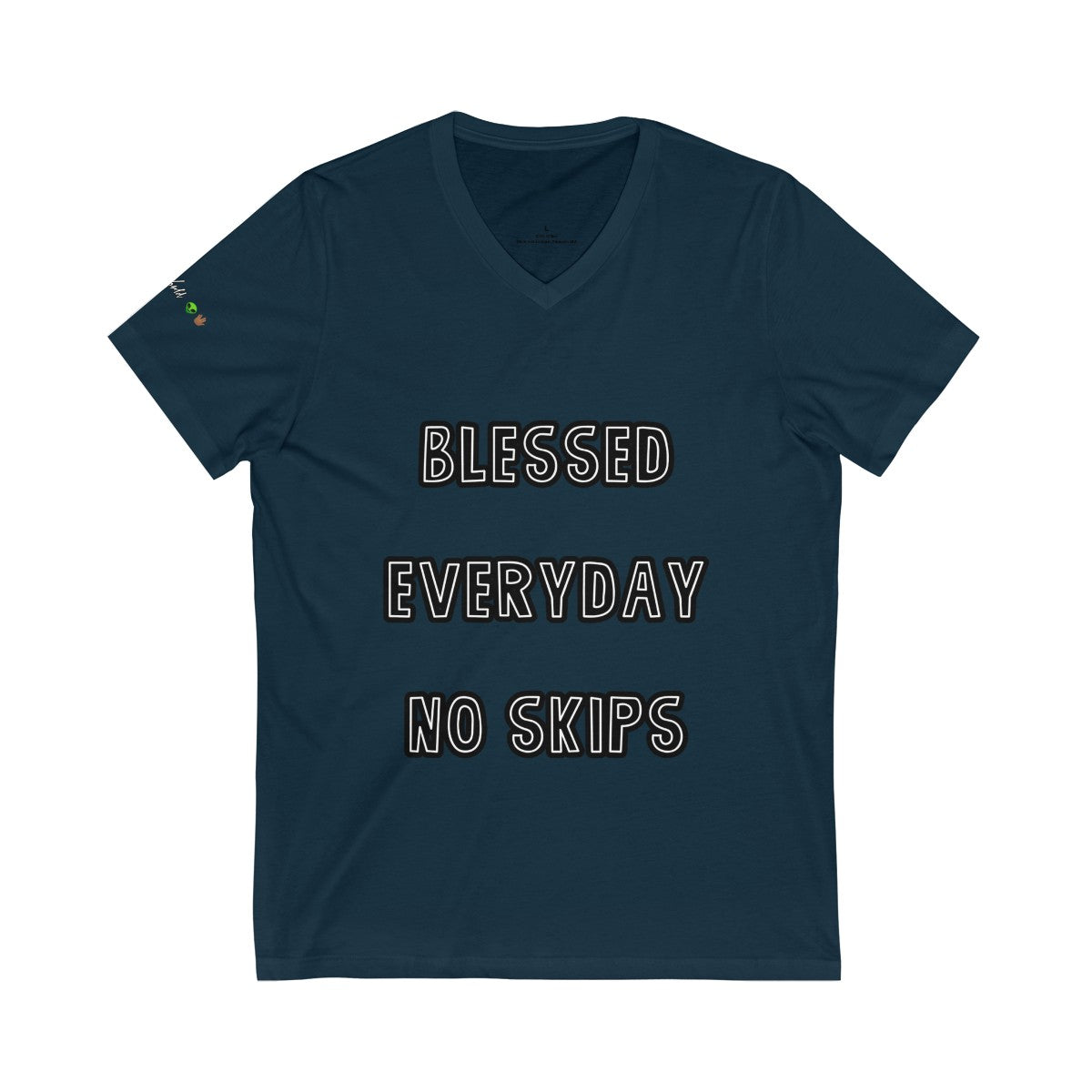 Blessed Everyday No Skips - Womens - V-Neck Tee #VezzyWorld 👽🖖🏾 - VezzyWorld
