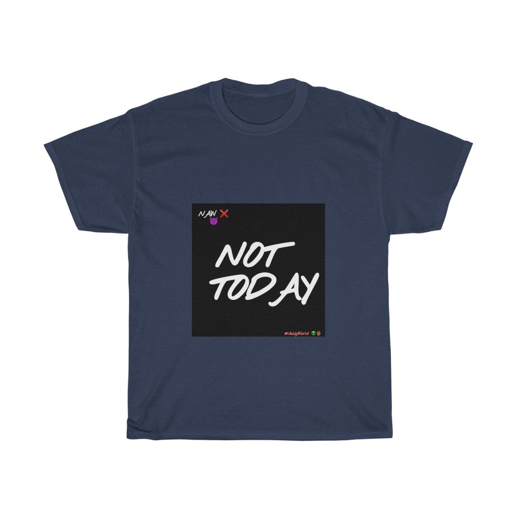 Black Background/ White Finesse Letters"NOT TODAY" Unisex Heavy Cotton Tee 👽🖖🏾 - VezzyWorld