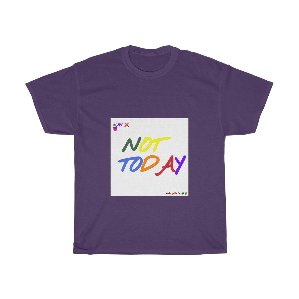 Playground - "NOT TODAY" Unisex Heavy Cotton Tee - VezzyWorld