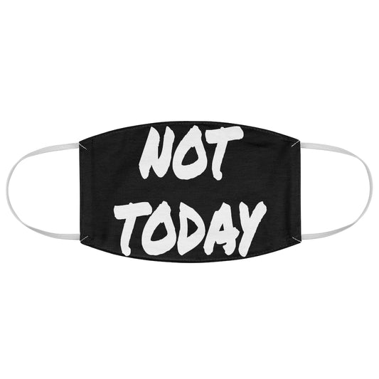 Not Today - Black Face Mask - VezzyWorld