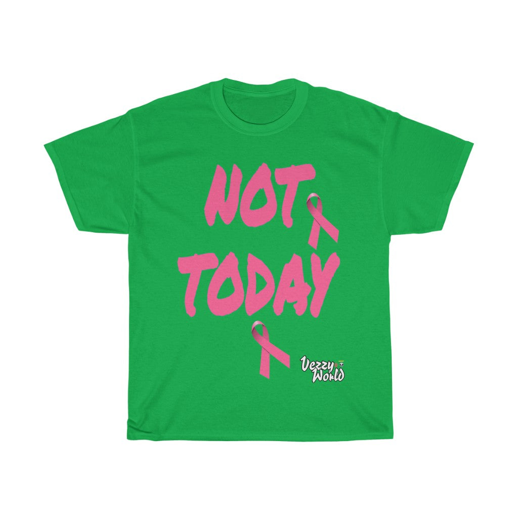 Breast Cancer Awareness "NOT TODAY" Tee 🖖🏿👽 - VezzyWorld