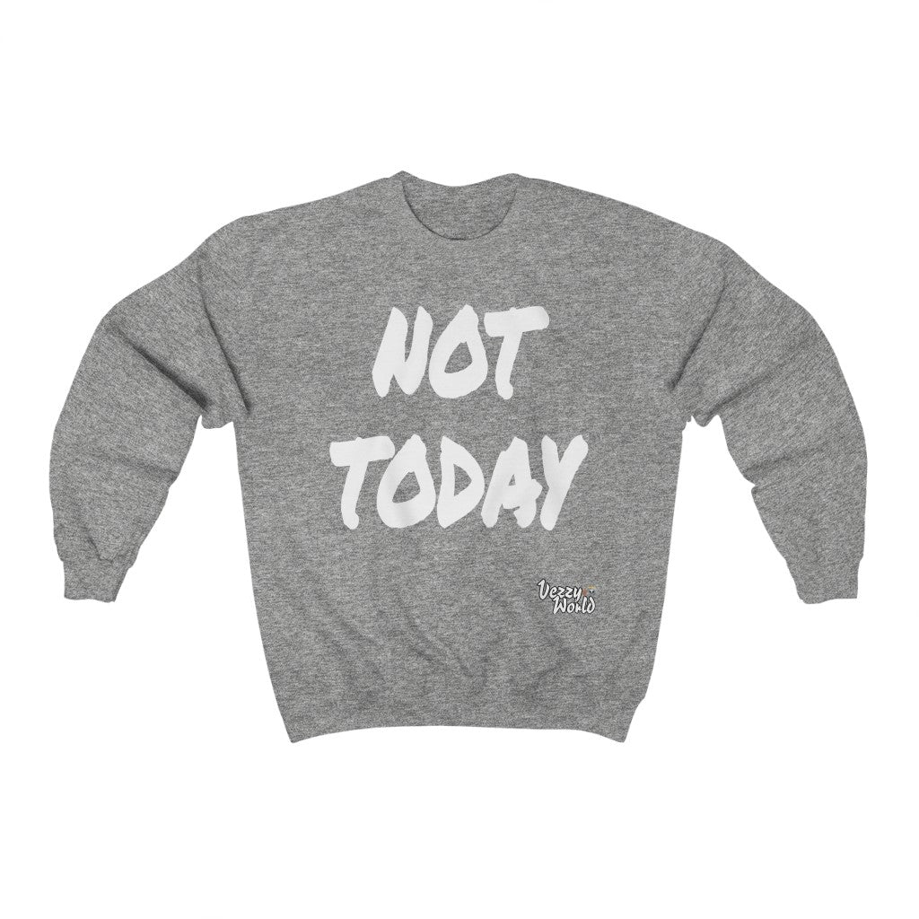 New Fresh Sweater - Not Today - White Letter #VezzyWorld 👽🖖🏾 - VezzyWorld