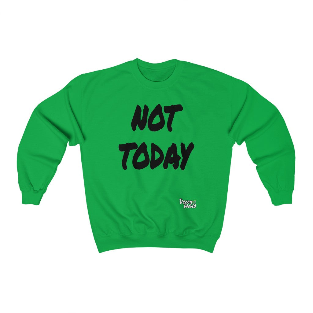 New Fresh Sweater + Not Today - Black Letter #VezzyWorld 👽🖖🏾 - VezzyWorld