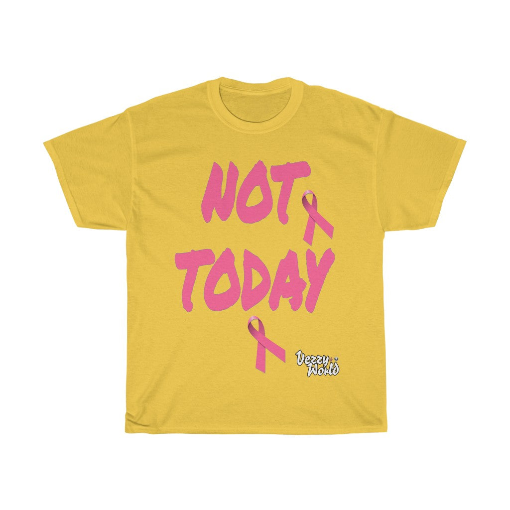 Breast Cancer Awareness "NOT TODAY" Tee 🖖🏿👽 - VezzyWorld