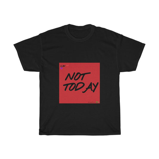 Red Background/ Black Finesse Letters"NOT TODAY" Unisex Heavy Cotton Tee 👽 - VezzyWorld