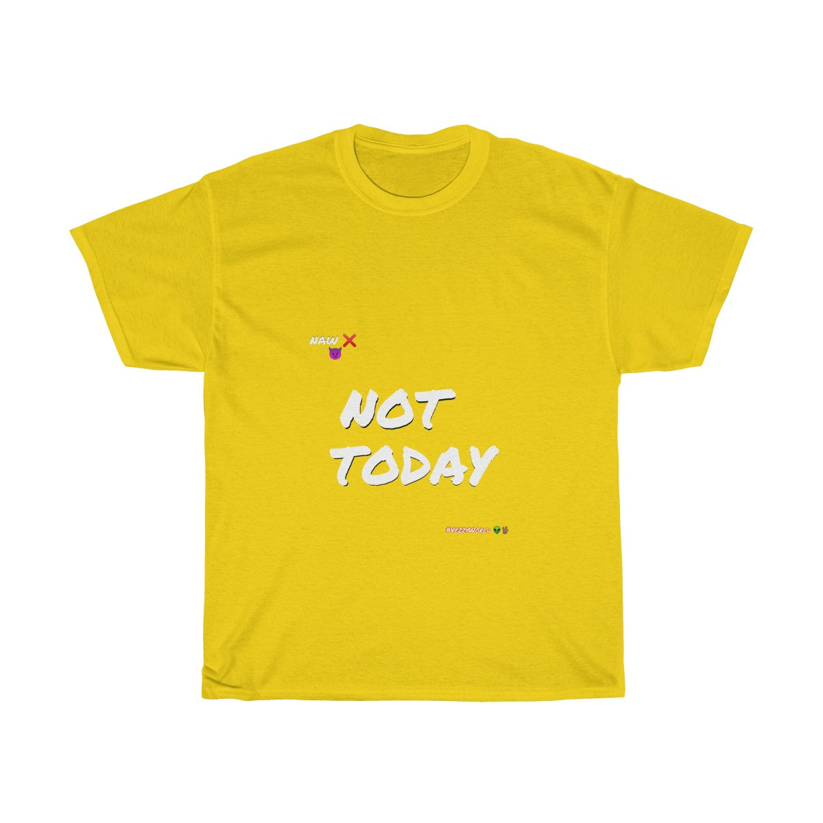 White Marker Letters "NOT TODAY" Unisex Heavy Cotton Tee 👽 - VezzyWorld