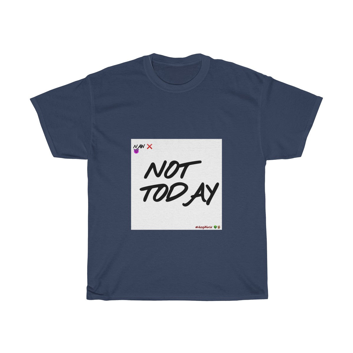 White Background/ Black Finesse Letters"NOT TODAY" Unisex Heavy Cotton Tee 👽 - VezzyWorld