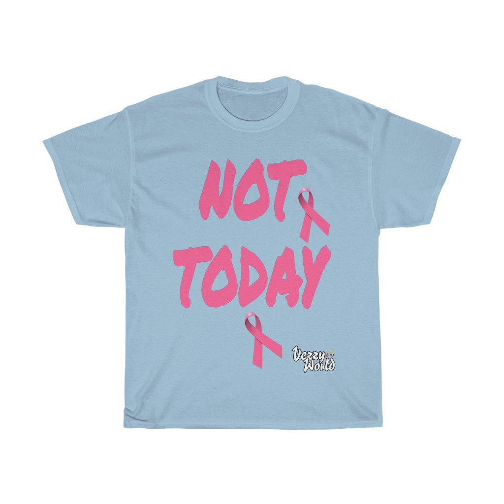 Breast Cancer Awareness "NOT TODAY" Tee 🖖🏿👽 - VezzyWorld