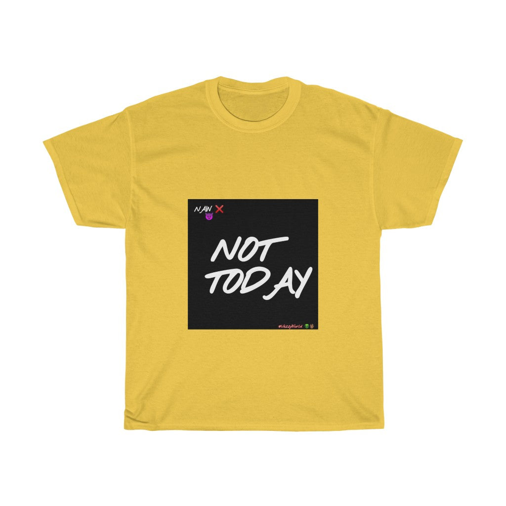 Black Background/ White Finesse Letters"NOT TODAY" Unisex Heavy Cotton Tee 👽🖖🏾 - VezzyWorld