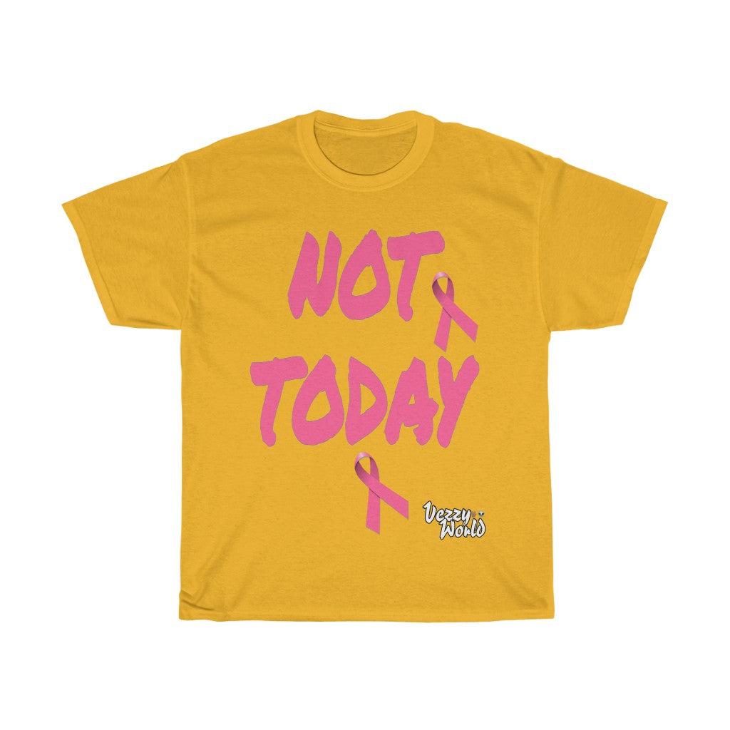 Breast Cancer Awareness "NOT TODAY" Tee 🖖🏿👽 - VezzyWorld