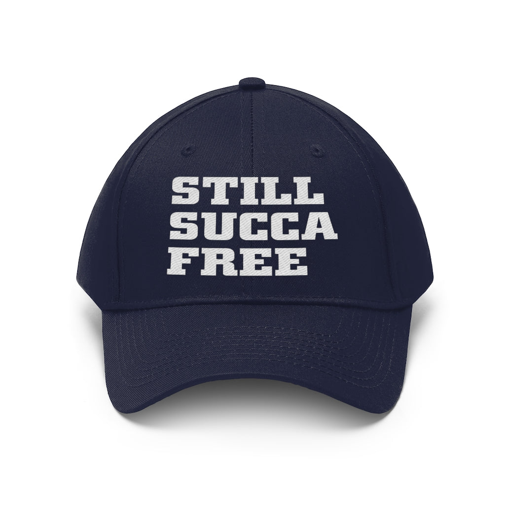 Still SUCCA Free - Unisex Twill Hat 👽 - VezzyWorld