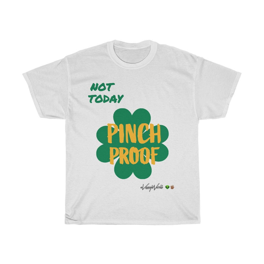 Not Today x Pinch Proof - Tee #VezzyWorld 👽🖖🏾 - VezzyWorld