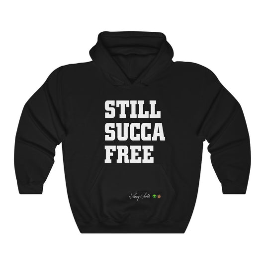 Still Succa Free ™ Hoodie #VezzyWorld 👽🖖🏾 - VezzyWorld