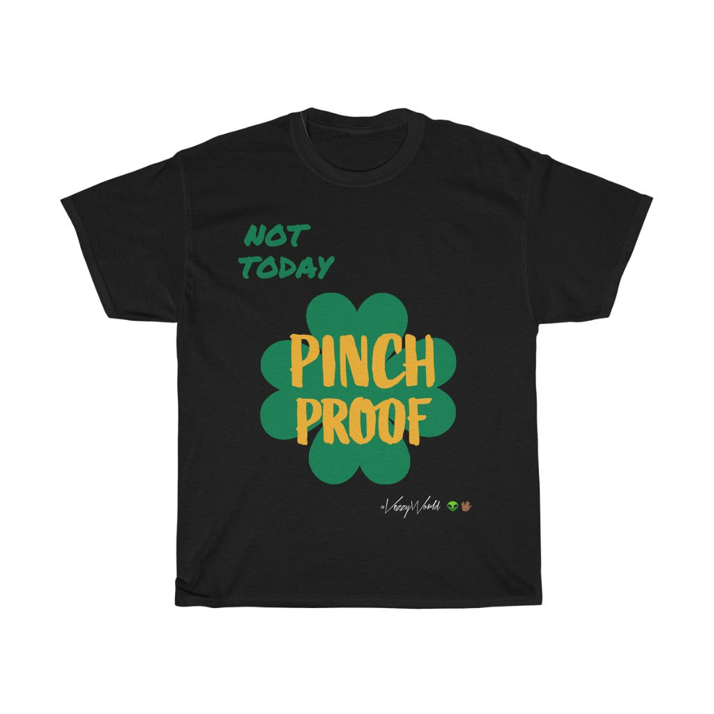 Not Today x Pinch Proof - Tee #VezzyWorld 👽🖖🏾 - VezzyWorld