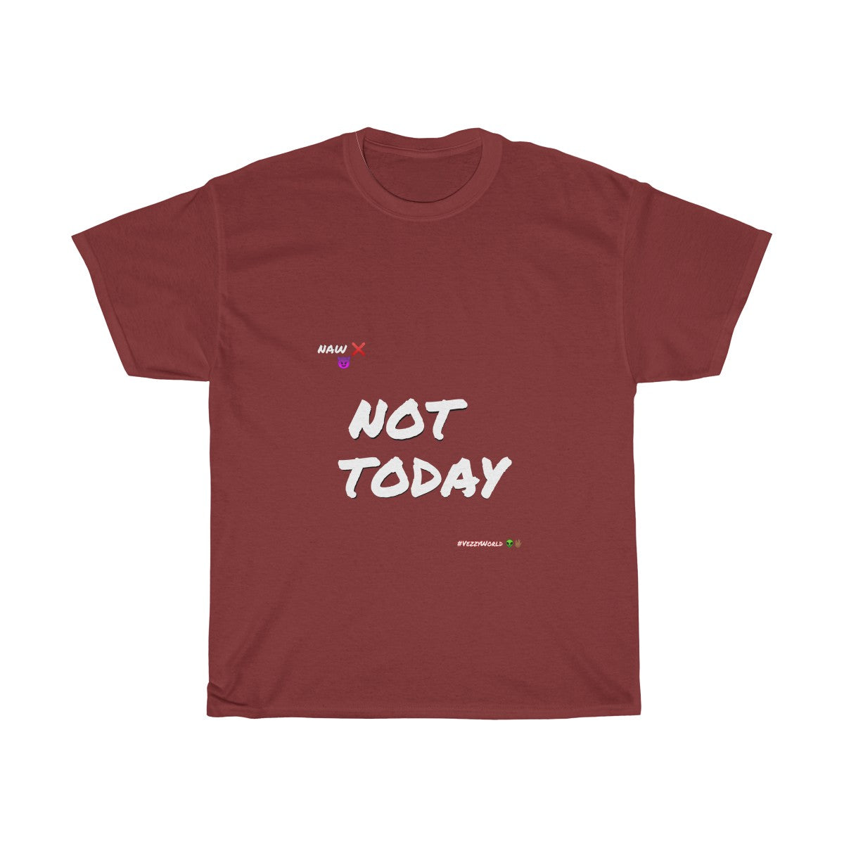 White Marker Letters "NOT TODAY" Unisex Heavy Cotton Tee 👽 - VezzyWorld