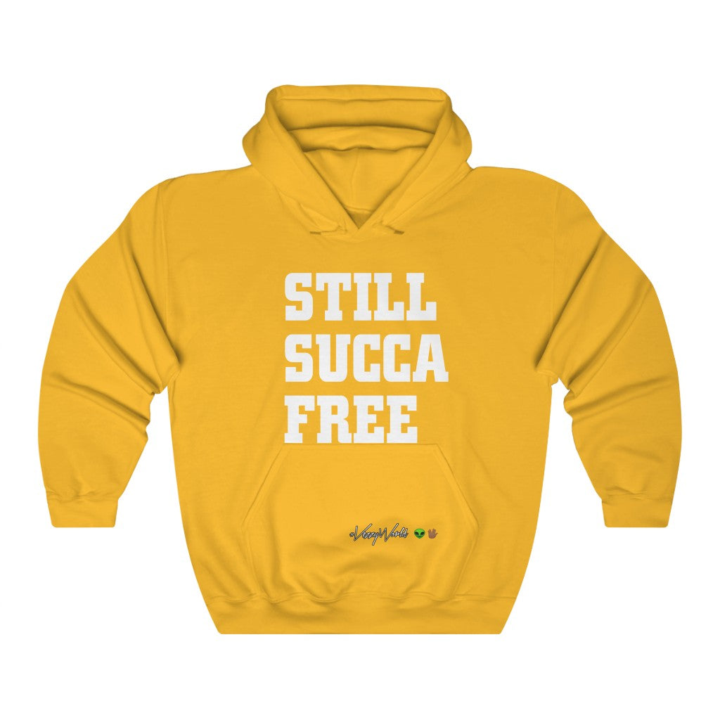 Still Succa Free ™ Hoodie #VezzyWorld 👽🖖🏾 - VezzyWorld