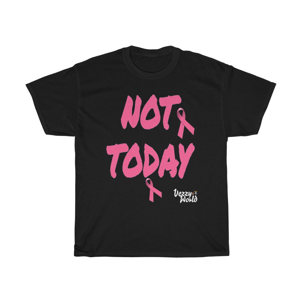 Breast Cancer Awareness "NOT TODAY" Tee 🖖🏿👽 2 - VezzyWorld